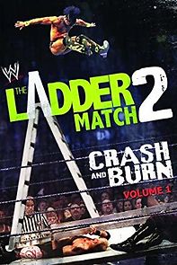 Watch WWE the Ladder Match 2: Crash & Burn