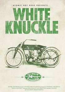 Watch White Knuckle: The Story of the Motorcycle Cannonball