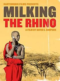 Watch Milking the Rhino