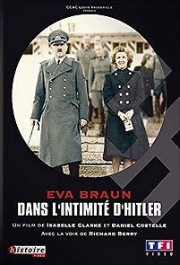 Watch Eva Braun dans l'Intimité d'Hitler