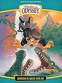 Watch Adventures in Odyssey: Someone to Watch Over Me