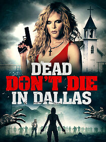 Watch Dead Don't Die in Dallas