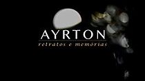 Watch Ayrton: Retratos e Memórias - O Filme