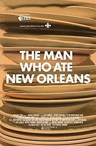 Watch The Man Who Ate New Orleans