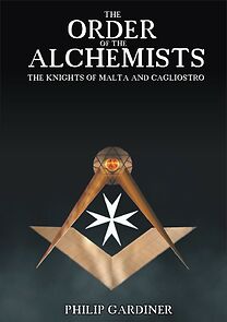 Watch Order of the Alchemists: The Knights of Malta