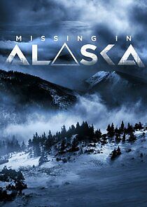 Watch Missing in Alaska