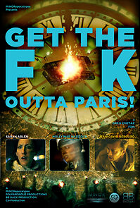 Watch Get the F K Outta Paris (Short 2014)