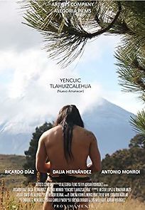 Watch Yencuic Tlahuizcalehua: Nuevo Amanecer