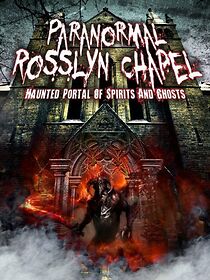 Watch Paranormal Rosslyn Chapel
