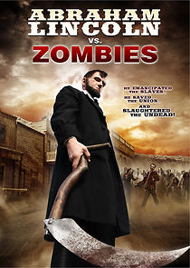 Watch Abraham Lincoln vs. Zombies