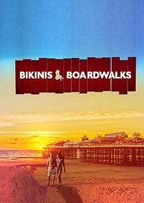 Watch Bikinis & Boardwalks