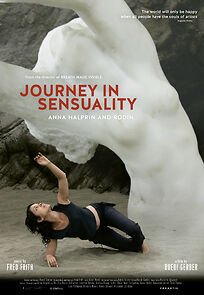 Watch Journey in Sensuality: Anna Halprin and Rodin