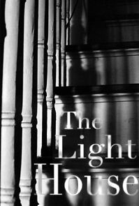 Watch The Light House (Short 2011)