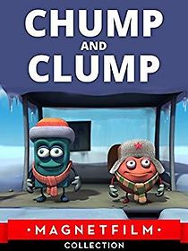 Watch Chump and Clump