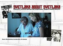 Watch Svetlana About Svetlana