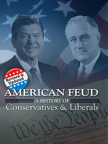 Watch American Feud: A History of Conservatives and Liberals