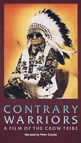 Watch Contrary Warriors: A Film of the Crow Tribe