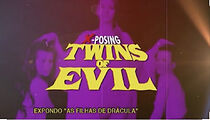 Watch The Flesh and the Fury: X-posing Twins of Evil