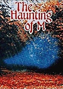 Watch The Haunting of M.