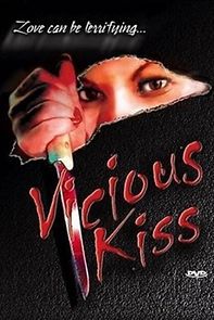 Watch Vicious Kiss