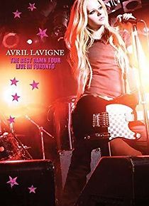 Watch Avril Lavigne: The Best Damn Tour - Live in Toronto