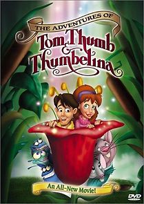 Watch The Adventures of Tom Thumb & Thumbelina