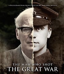 Watch The Man Who Shot the Great War
