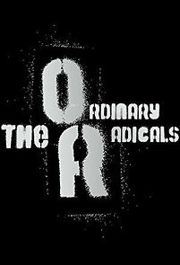 Watch The Ordinary Radicals