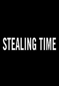 Watch Stealing Time
