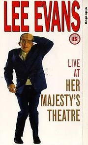 Watch Lee Evans: Live at Her Majesty's