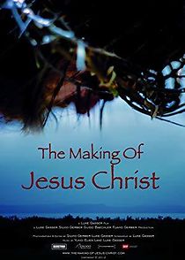 Watch The Making of Jesus Christ