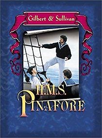 Watch H.M.S. Pinafore