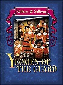 Watch The Yeomen of the Guard