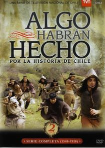 Watch Algo habran hecho por la historia de Chile