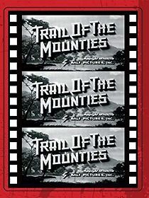 Watch Trail of the Mounties