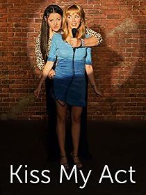 Watch Kiss My Act