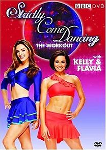 Watch Strictly Come Dancing: The Workout with Kelly Brook and Flavia Cacace