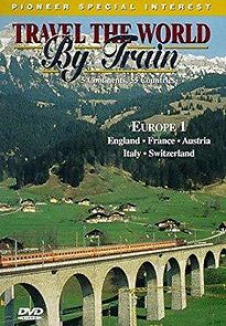 Watch Travel the World by Train: Europe 1