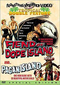 Watch The Fiend of Dope Island