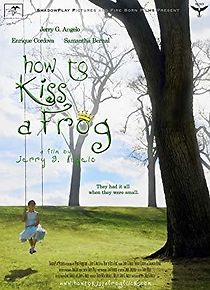 Watch How to Kiss a Frog