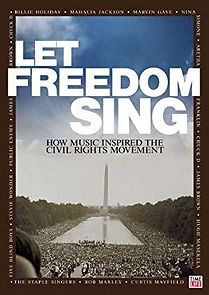 Watch Let Freedom Sing: How Music Inspired the Civil Rights Movement