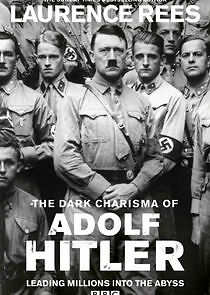 Watch The Dark Charisma of Adolf Hitler