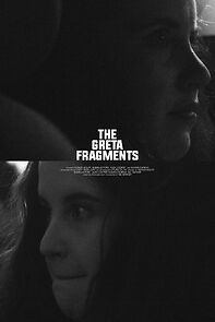Watch The Greta Fragments (Short 2018)