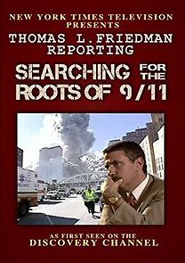 Watch Thomas L. Friedman Reporting: Searching for the Roots of 9/11
