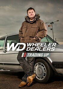 Watch Wheeler Dealers: Trading Up