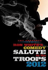 Watch Ron White Comedy Salute to the Troops 2012