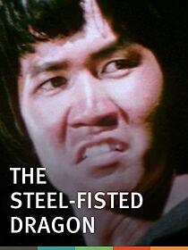 Watch Steel-Fisted Dragon