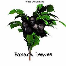 Watch Banana Leaves