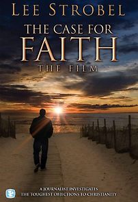 Watch The Case for Faith