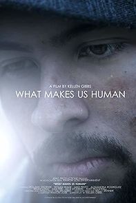 Watch What Makes Us Human